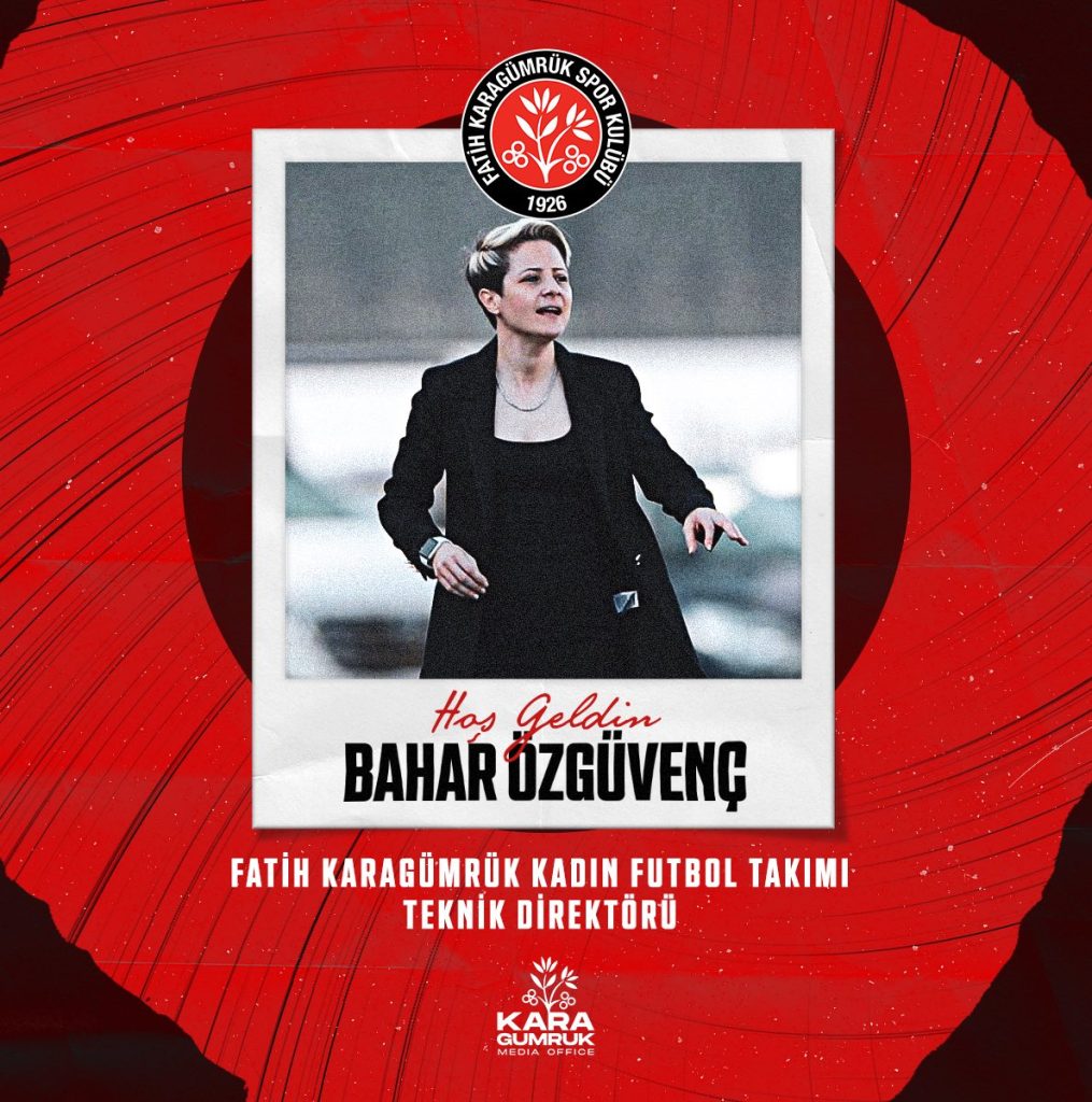 FATİH KARAGÜMRÜK KADIN FUTBOL TAKIMINI KURDU
