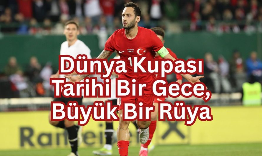 Dünya Kupası Tarihi Bir Gece, Büyük Bir Rüya